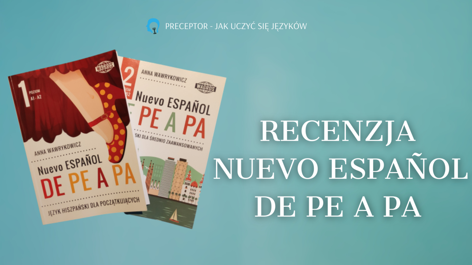 Recenzja Nuevo español de pe a pa