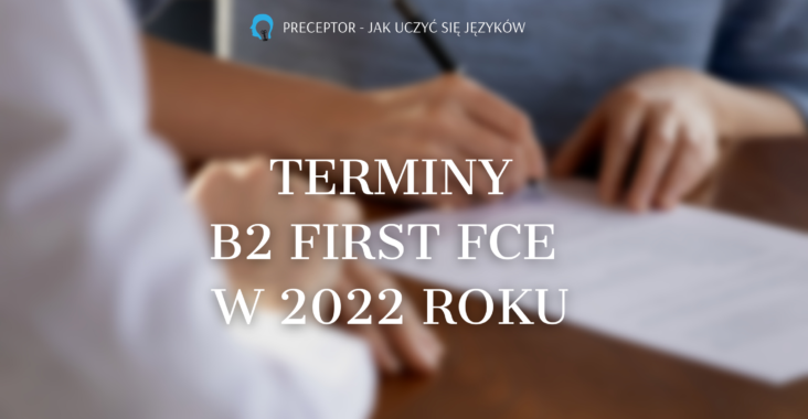 terminy fce b2 first w 2022