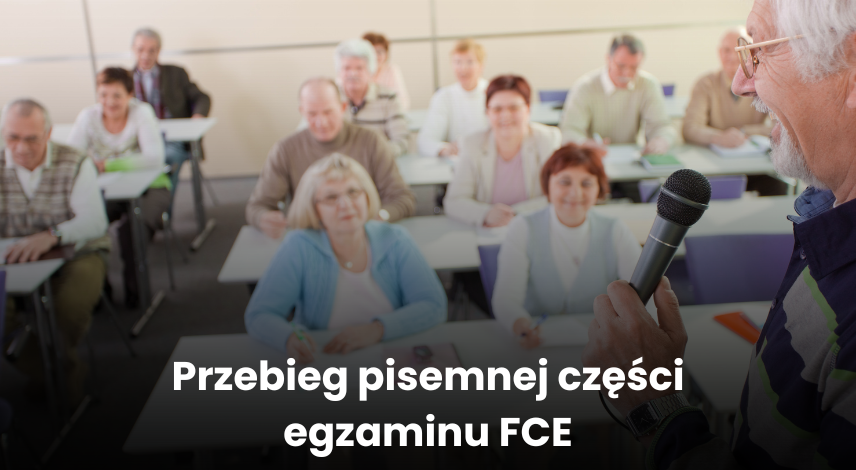 Przebieg pisemnej części egzaminu FCE